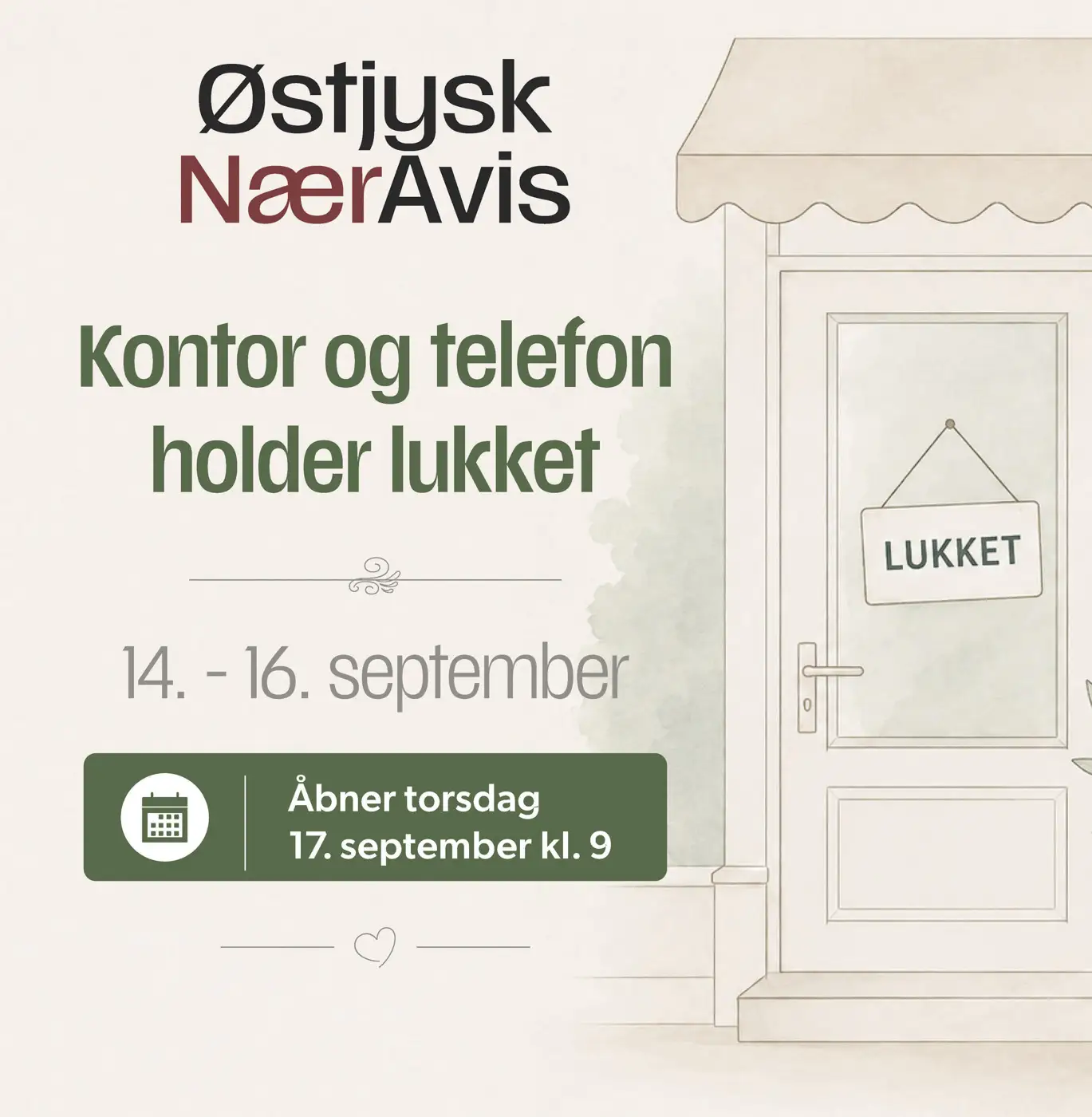 Østjysk Næravis: Kontoret holder lukket